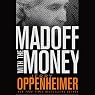 Madoff with the Money