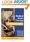 Medical Music Therapy: A Model Program for Clinical Practice, Education, Training, and Research