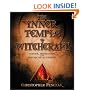The Inner Temple of Witchcraft: Magick, Meditation and Psychic Development