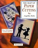 cover of The Craft of Paper Cutting: Over 100 Designs to Trace and Cut