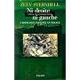 Ni droite, ni gauche : L'Id�ologie fasciste en France