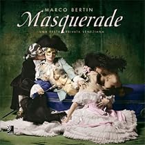 Masquerade: Una Festa Privata Veneziana