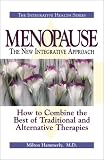 Menopause: An Intergrative Approach (The Intergrative Health Series)