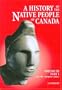 A History Of The Native People Of Canada: A.D. 500-European Contact; Maritime Algonquian, St. Lawrence Iroquois, Ontario Iroquois, Glen Meyer/western ... Northern Algonquian Cultures (Mercury Series)