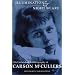 Illumination And Night Glare: The Unfinished Autobiography Of Carson Mccullers (Wisconsin Studies in Autobiography)