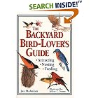 The Backyard Bird-Lover's Guide: Attracting, Nesting, Feeding by  Jan Mahnken and Jeffrey C. Domm