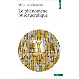 Le ph�nom�ne bureaucratiquepar Michel Crozier