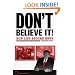 Don't Believe It!: How Lies Become News