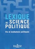 Lexique de science politique : Vie et institutions politiques