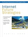 Internet Future Strategies: How Pervasive Computing Services Will Change the World