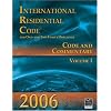 2006 International Residential Code: Code & Commentary Volume 1 (International Residential Code Commentary Vol 1)