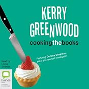 Cooking the Books: A Corinna Chapman Mystery, Book 6 | Kerry Greenwood