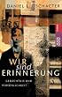 Wir sind Erinnerung