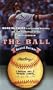 The Ball: Mark McGwire's Home Run Ball and the Marketing of the American Dream