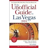 The Unofficial Guide to Las Vegas 2004