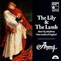 The Lily & The Lamb - chant & polyphony from medieval England