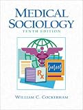 Medical Sociology (10th Edition)