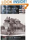 Cleveland Heights: The Making Of An Urban Suburb (OH) (Making of America)