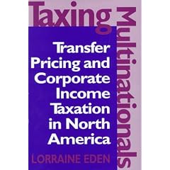 Taxing Multinationals: Transfer Pricing and Corporate Income Taxation in North America