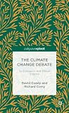 The climate change debate : an epistemic and ethical enquiry