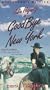 Goodbye New York [VHS]