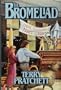 The Bromeliad : Truckers, Diggers and Wings