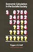 Economic Calculation in the Socialist Society