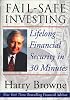 Fail-Safe Investing: Lifelong Financial Security in 30 Minutes