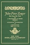 Review Lawbook Exchange  / John Peter Zenger: His Press, His Trial And a Bibliography of Zenger Imprints