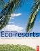 Book Eco-Resorts: Planning and Design for the Tropics