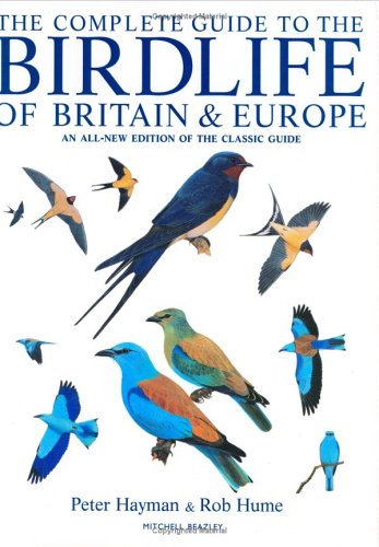 The Complete Guide to the Birdlife of Britain and Europe