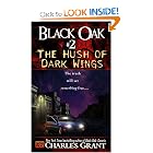 Black Oak 2: The Hush of Dark Wings (Black Oak, 2) by Charles L. Grant