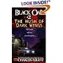 Black Oak 2: The Hush of Dark Wings (Black Oak, 2)