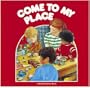Come to My Place (In My World)