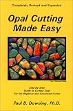 Opal Cutting Made Easy (Jewelry Crafts)