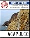 Book IgoUgo Travel Report: Acapulco: The Inside Scoop from Experienced Travelers