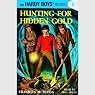 Hunting for Hidden Gold: Hardy Boys 5