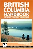 Moon Handbooks: British Columbia (5th Ed.)