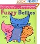 Fuzzy Bellies: A Book to Touch and Feel
