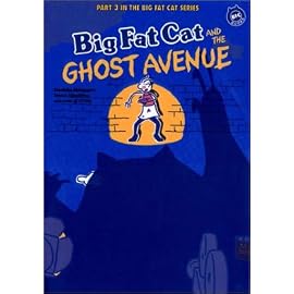 Big Fat Cat AND THE GHOST AVENUE (BFC BOOKS)