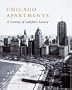 Chicago Apartments: A Century of Lakefront Luxury (Urban Domestic Architecture Series)