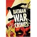 Batman: War Crimes