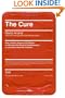 The Cure: How a Father Raised $100 Million--And Bucked the Medical Establishment--In a Quest to Save His Children