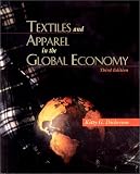 Textiles and Apparel in the Global Economy (3rd Edition)