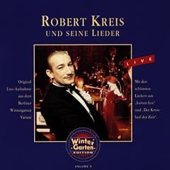 Robert Kreis und Seine Lieder
