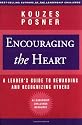 Encouraging the Heart: A Leader's Guide to Rewarding and Recognizing Others (J-B Leadership Challenge: Kouzes/Posner)