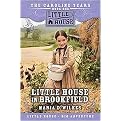 Little House in Brookfield (Little House: The Caroline Years) (Reprint) (Paperback)