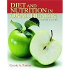 Diet and Nutrition in Oral Health (2nd Edition) (Diet and Nutrition in Oral Health) by  Carole A. Palmer