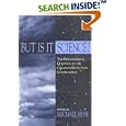 But Is It Science?: The Philosophical Question in the Creation Evolution Controversy (Frontiers of Philosophy) by Michael Ruse