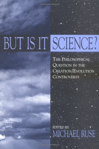 But Is It Science?: The Philosophical Question in the Creation/Evolution Controversy (Frontiers of Philosophy) under Creationism in The Books Store